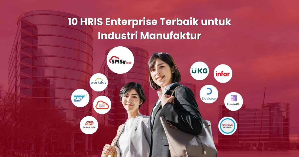 10 HRIS Enterprise Terbaik untuk Industri Manufaktur