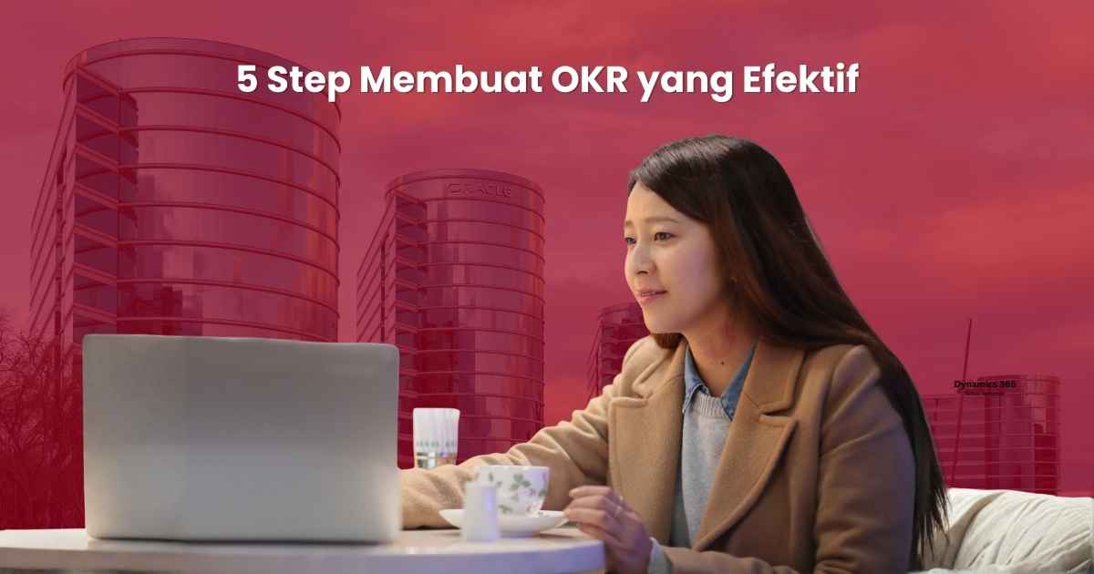 5 Step Membuat OKR yang Efektif