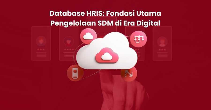 Database HRIS: Fondasi Utama Pengelolaan SDM di Era Digital