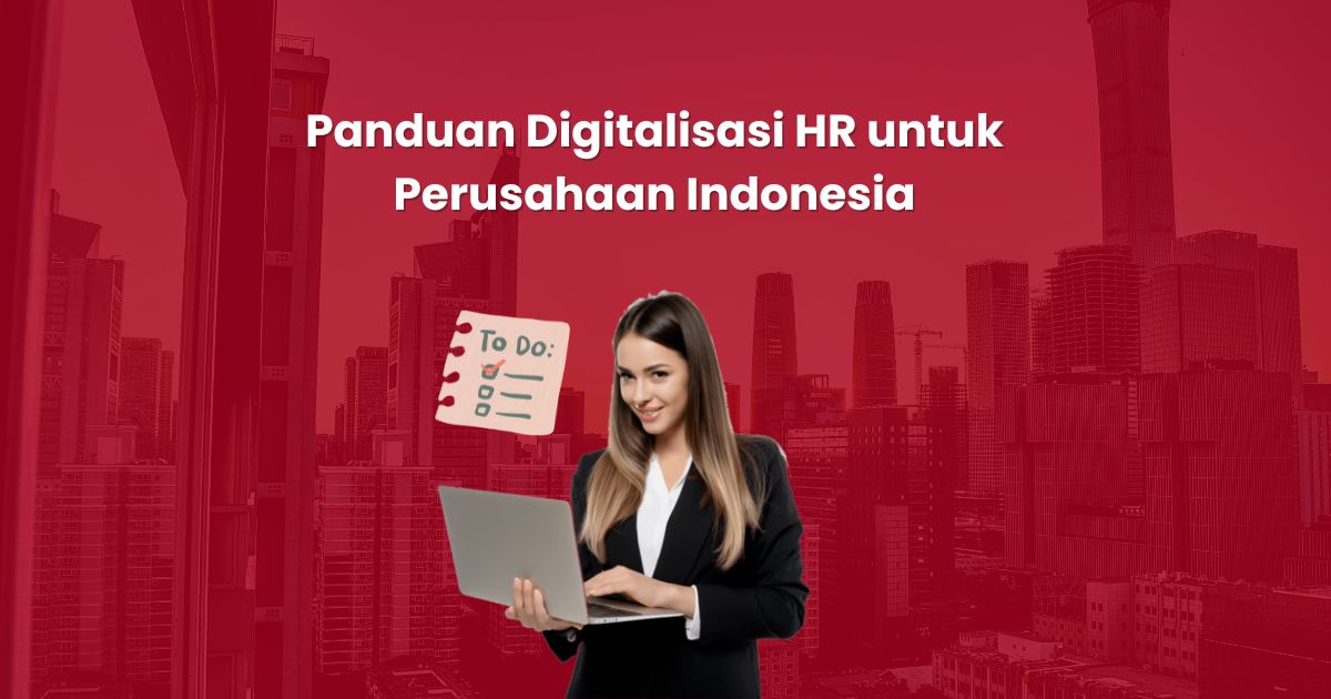 Panduan Digitalisasi HR untuk Perusahaan Indonesia