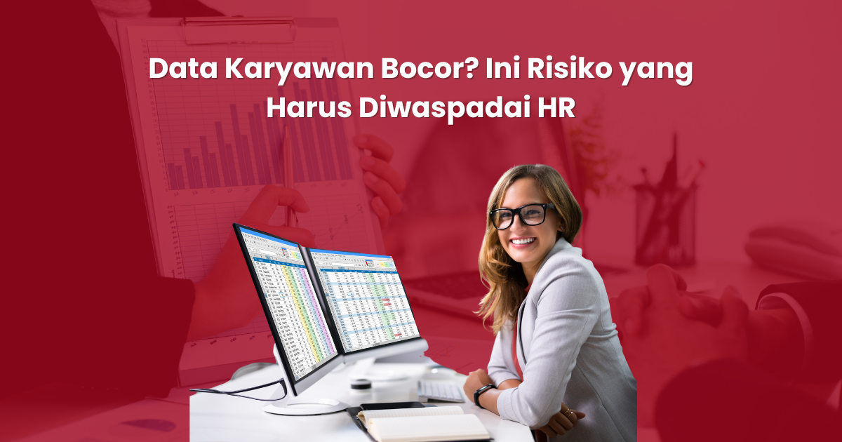 Data Karyawan Bocor? Ini Risiko yang Harus Diwaspadai HR